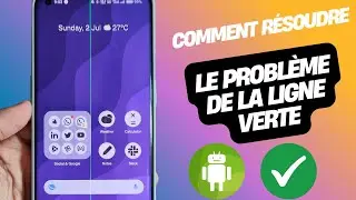 Comment r&eacute;soudre le probl&egrave;me de ligne verte sur l'&eacute;cran de votre t&eacute;l&eacute;phone Android (m&eacute;thode simple)