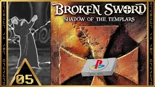 Fix that Sword △ Broken Sword: The Shadow of the Templars - Part 5 [First Playthrough]