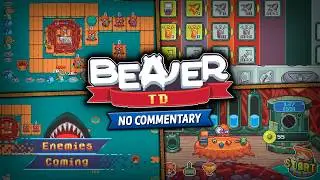 Beaver TD | First 10 Minutes Gameplay, No Commentary