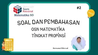 Pembahasan Soal Olimpiade Matematika SD Tingkat Provinsi ( #2)