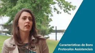 Quais as caracter&iacute;sticas de bons protocolos assistenciais?