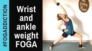 Hip and Core Foga (Fitness + Yoga) with Ankle and Wrist Weights 💪