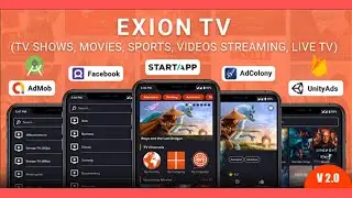 Exion TV – Watch Live TV with Movies (Live Streaming, IPTV, Shows, Series) || Movies App Source Code