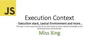 57. What is Execution Context, Calling Stack, Lexical Environment, Environment Record in JavaScript?