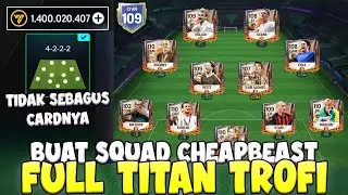 CREATE A CHEAPBEAST SQUAD FULL OF TITAN TROPHIES WITH A BUDGET OF 1.4M!! THE GAMEPLAY IS NOT THAT...