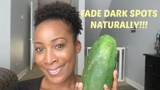 Fade Those Dark Spots Naturally!!!