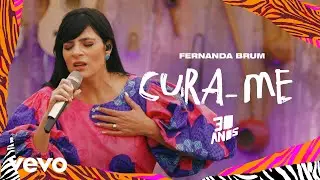Fernanda Brum - Cura-Me (Ao Vivo)