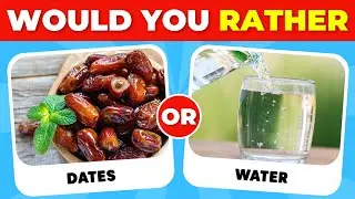 WOULD YOU RATHER RAMADAN EDITION | Ramadan Quiz | Islam Quiz spot