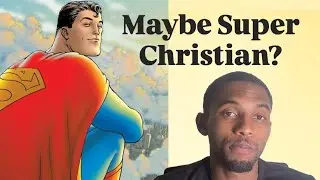 Superman's Christian Virtues: Humility, Resilience, and Empathy