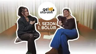 Gel Oturalım | 1. Sezon 1. B&ouml;l&uuml;m | İYİLEŞMEK, TRAVMA, MATEM, AŞK