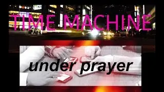 【under prayer】TIME MACHINE full MV