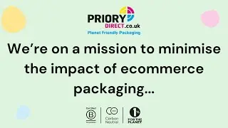 Our Impact - Priory Direct - Planet Friendly Packaging - Certified B Corp™