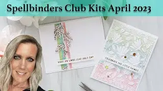 Simple and Easy Cards | Club Kits April 2023 | Spellbinders