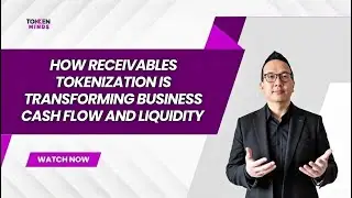 How Receivables Tokenization Is Transforming Business Cash Flow and Liquidity