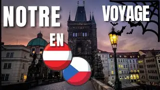 VLOG : NOTRE VOYAGE &Agrave; VIENNE ET PRAGUE 