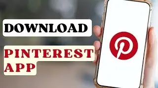 How to Download Pinterest App on Android?