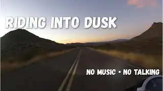 Riding into Dusk | Big Bend National Park | No Music &middot; No Talking