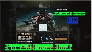 Special Force Rush Network error Fix