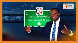CS Murkomen, CS Mutua tour JKIA over complaints by travelers