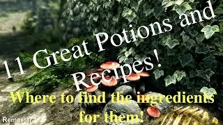 Skyrim:SE Where To Find Ingredients For Some Of The Best Potions