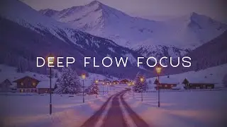 Deep Flow Focus — Calm Winter Night for Deep Work & Study