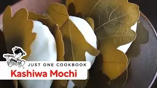 How To Make Kashiwa Mochi (Recipe) 柏餅の作り方 （レシピ）