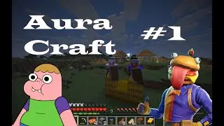 AURA-CRAFT #1 con @Goyo-05
