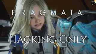 PRAGMATA Hacking Only | Gameplay Demo | No Commentary