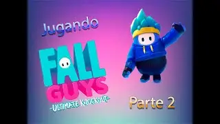 Jugando a los frijolitos saltarines 2||Fall Guys: Ultimate Knockout ||AlejandroCraft