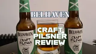 BELHAVEN Craft Pilsner Review