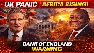 The UK Is Nervous: Bank of England Issues Warning as Africa&rsquo;s Financial Rise Accelerates