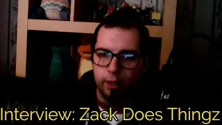 Youtuber Interview: Zack Does Thingz