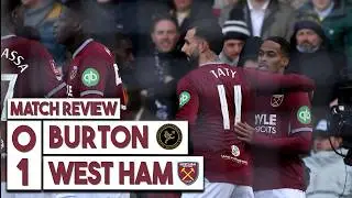 Burton Albion 0-1 West Ham Utd Review | Potts sent off as Summerville scores again | FA Cup
