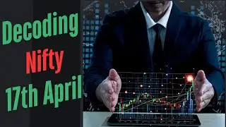 Decoding Nifty for Tomorrow - April 17 | Key Levels & Trade Plan