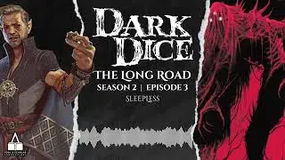 Dark Dice | Season 2 | Ep. 3 | Sleepless
