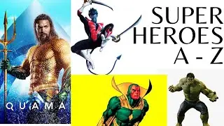SUPERHEROES | A to Z | #superman #thor #jeangrey #vision #ironman #aquaman #batman #quicksilver