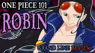 Robin Explained (One Piece 101)