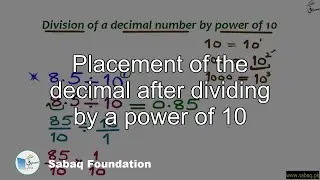 Placement of the decimal after dividing by a power of 10, Math Lecture | Sabaq.pk