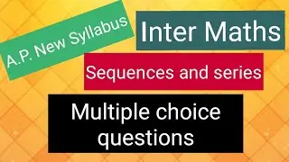 Inter Maths - Sequences and series - Multiple choice questions