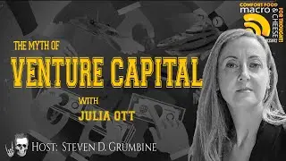 The Myth of Venture Capital with Julia Ott