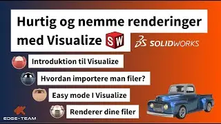 SOLIDWORKS Visualize Tutorial | Hurtige og nemme renderinger