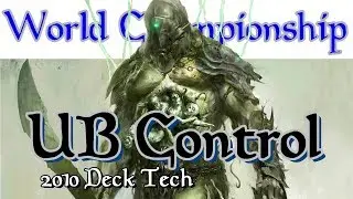 UB Control Deck Tech | 2010 World Champion (Magic: the Gathering)