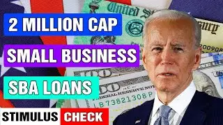 STIMULUS CHECK UPDATE - FORGIVENESS EIDL UPDATE Small Business SBA Loans