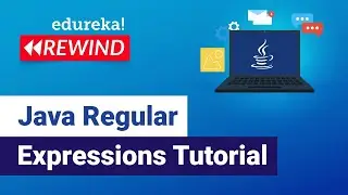 Java Regular Expressions Tutorial  | Regular Expressions in Java | Java Training  | Edureka Rewind
