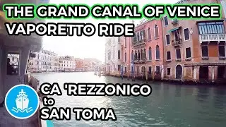 Venice Vaporetto Waterbus: Ca' Rezzonico to San Tom&agrave;