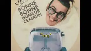 Tristan - Bonne, bonne humeur ce matin
