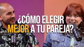 Ep 68 &iquest;C&oacute;mo elegir mejor a tu pareja? | Daniel y Cynthia Osuna