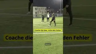 Trainer coachen Fehler &ndash; gute Trainer coachen Entscheidungen. #fussballtrainer #trainerentwicklung