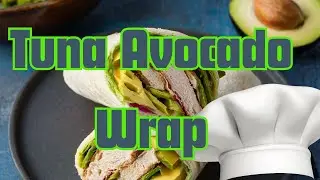 Crave Worthy Tuna Avocado Wrap Magic by Chef Yaboyardee!