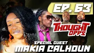 Thought OPPS EP.63 Part 5/Vybz Kartel Released From Prison